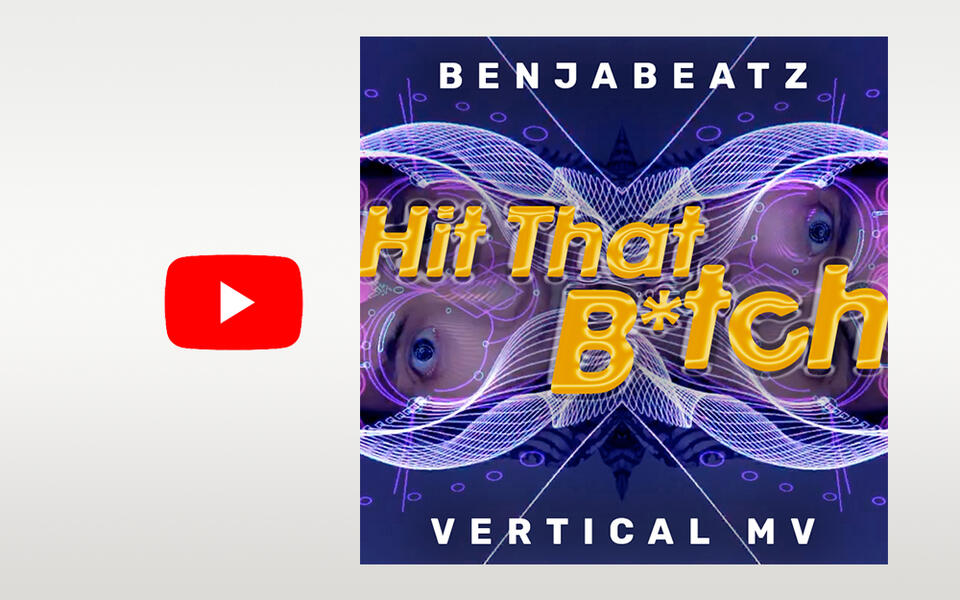 Hit That B*tch Vertical MV